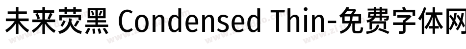 未来荧黑 Condensed Thin字体转换